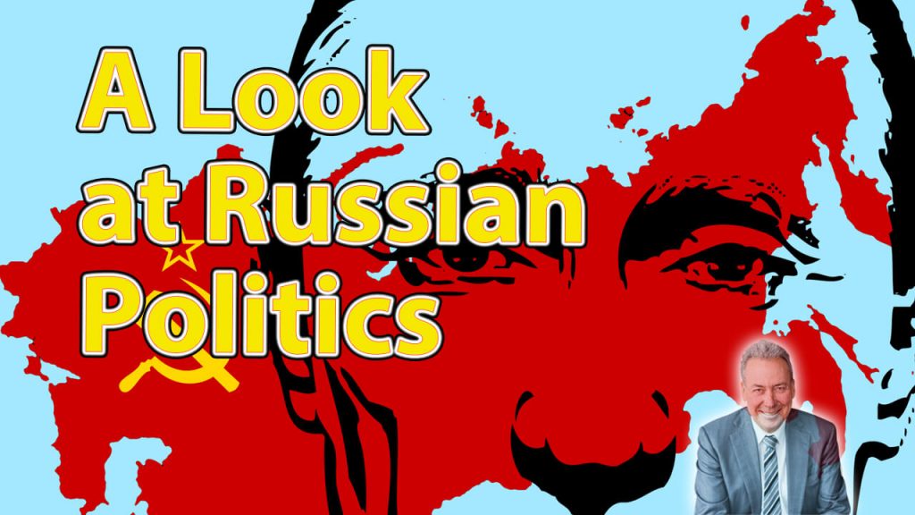 A Look at Russian Politics